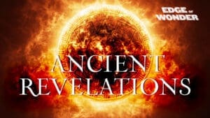 Prophecies and the End Times [Part 3:] Ancient Revelations
